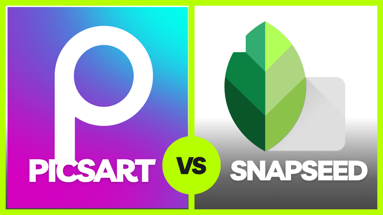 PicsArt vs. Snapseed